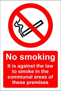 Picture of No smoking it is against the law to smoke in the communal areas of these premises 