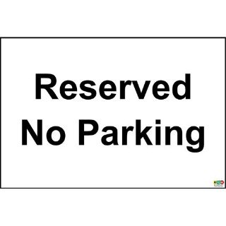 Picture of Reserved No Parking Sign