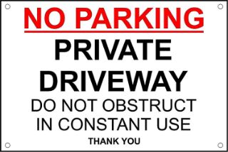 No Parking Private Driveway Do Not Obstruct in Constant Use Sign, KPCM Health and Safety Signs