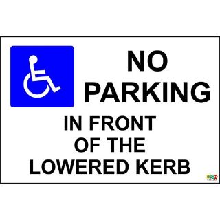 Picture of No Parking In Front Of The Lowered Kerb Disabled Sign