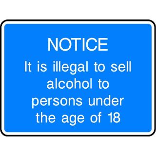 Picture of "Notice- It Is Illegal To Sell Alcohol To Persons Under The Age Of 18" Sign 