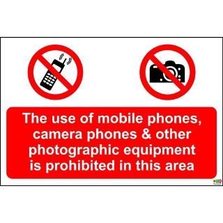 Picture of The Use Of Mobile Phones, Camera Phones & Other Photographic Equimpent Is Prohibited In This Area Sign