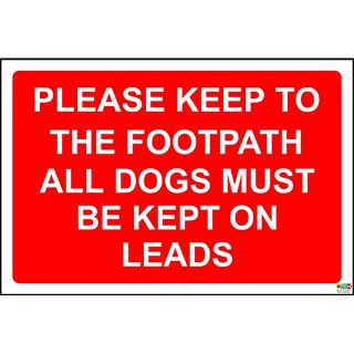 Picture of Please Keep To The Footpath Dogs Must Be Kept On A Lead Health And Safety Sign