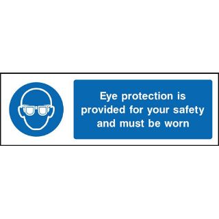 Picture of "Eye Protection Is Provided For Your Safety And Must Be Worn" Sign 