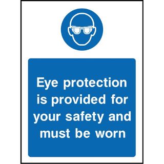 Picture of "Eye Protection Is Provided For Your Safety And Must Be Worn" Sign 
