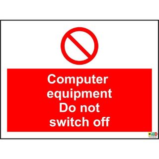 Picture of Prohibition Computer Equipment Do Not Switch Off Sign 