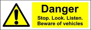 Picture of Danger stop look and listen Beware of vehicles 