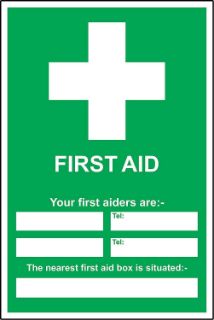 Picture of First aid sign your first aiders are - the nearest first aid box is situated at 