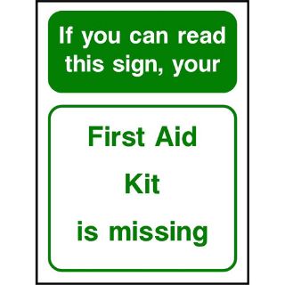 Picture of "If You Can Read This Sign- Your First Aid Kit Is Missing" Sign 