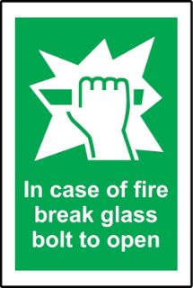 Picture of In case of fire break glass bolt to open 