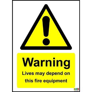 Picture of Warning Lives May Depend On This Fire Equipment Safety Sign