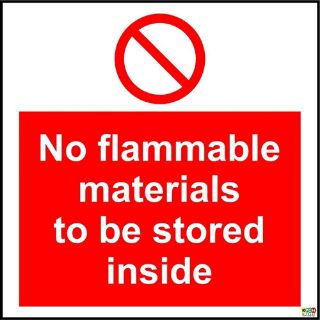 Picture of No Flammable Materials To Be Stored Inside Sign 