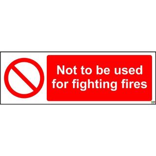 Picture of Not To Be Used For Fighting Fires Sign