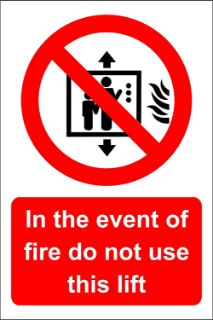 Picture of In the event of fire do not use this lift