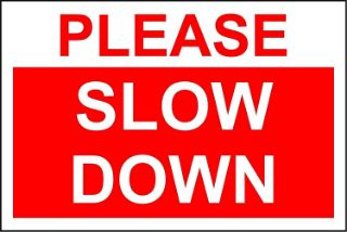 Picture of Please slow down 