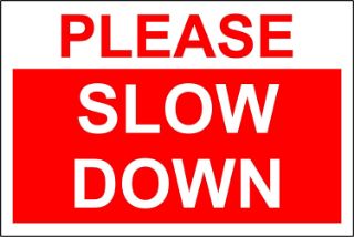 Picture of Please slow down warning 