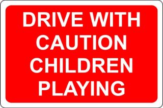 Picture of Drive with caution children playing road 
