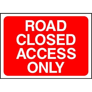Picture of "Road Closed Access Only" Sign 