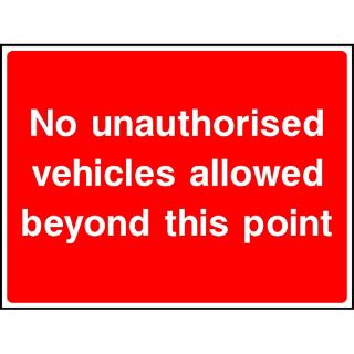 Picture of "No Unauthorised Vehicles Allowed Beyond This Point" Sign 