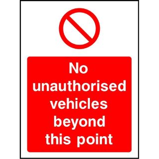 Picture of "No Unauthorised Vehicles Beyond This Point" Sign 