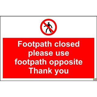 Picture of Footpath Closed Pedestrians Please Use Other Footpath Opposite Thank You Safety Sign 