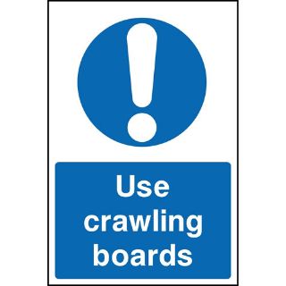 Picture of "Use Crawling Boards" Sign