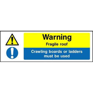 Picture of "Warning Fragile Roof Crawling Boards Or Ladders Must Be Used" Sign
