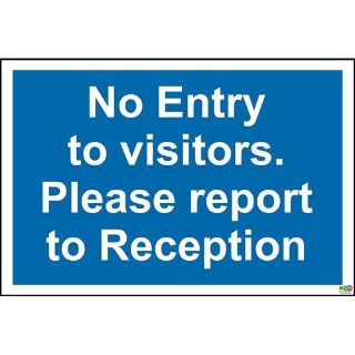 Picture of No Entry To Visitors Please Report To Reception Sign