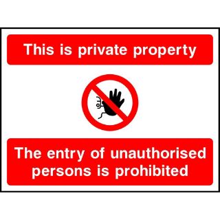Picture of "This Is Private Property The Entry Of Unauthorised Persons Is Prohibited" Sign