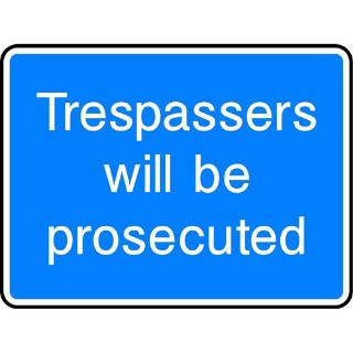 Picture of "Trespassers Will Be Prosecuted" Sign 