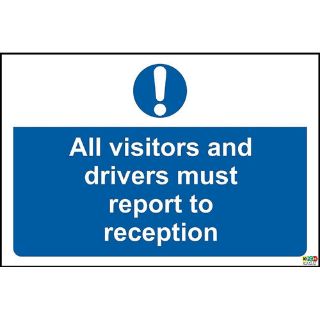 Picture of All Visitors And Drivers Must Report To Reception Safety Sign 