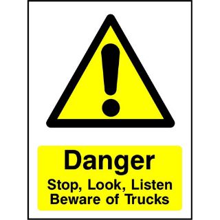 Picture of "Danger , Stop, Look, Listen- Beware Of Trucks" Sign