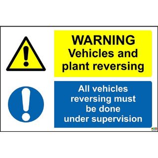 Picture of Warning Vehicles And Plant Reversing All Vehicles Reversing Must Be Done Under Supervision Safety Sign