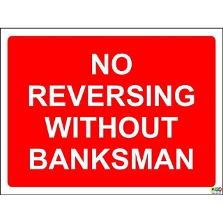 Picture of No Reversing Without Banksman 