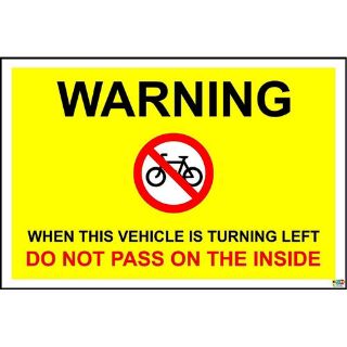 Picture of Warning When This Vehicle Is Turning Left Do Not Pass On The Inside Bicycle Cycle, Cyclist Sign