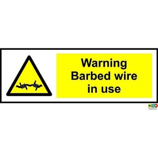 Warning barbed wire in use safety sign