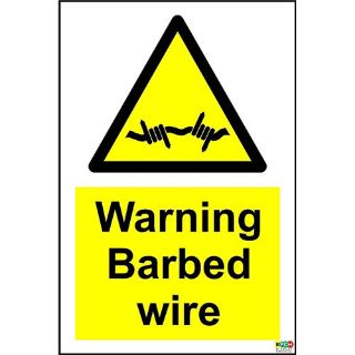 Warning barbed wire in use safety sign