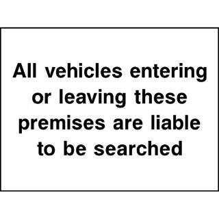 Picture of "All Vehicles Entering Of Leaving These Premises Are Liable To Be Searched" Sign 