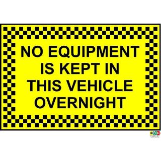 Picture of No Equipment Is Kept In This Vehicle Overnight Safety Sign