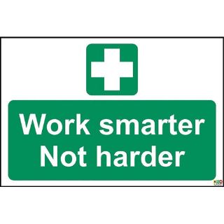 Picture of Work Smarter Not Harder Sign