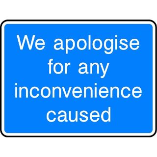 Picture of "We Apologise For Any Convenience Caused" Sign 