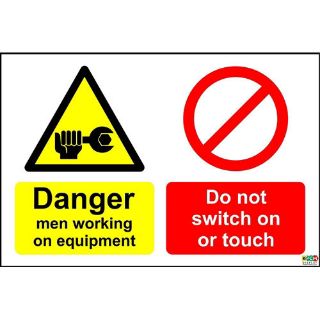 Picture of Danger Men Working On Equipment Do Not Switch On Or Touch Sign 