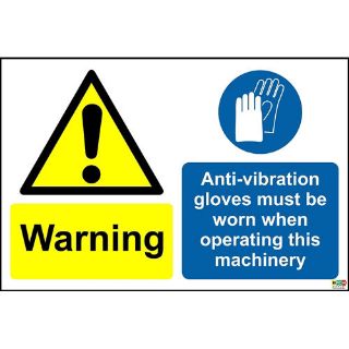 Picture of Warning. Anti-Vibration Gloves Must Be Worn When Operating This Machinery Sign