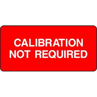 Picture of "Calibrated Not Required"Sign 