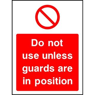 Picture of "Do Not Use Unless Guards Are In Position" Sign 