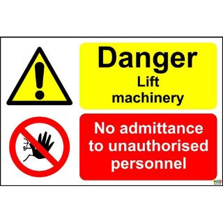 Picture of Danger Lift Machinery. No Admittance To Unauthorised Personnel Sign