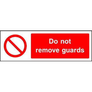 Picture of "Do Not Remove Guards" Sign 