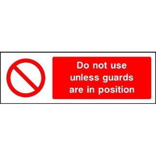 Picture of "Do Not Use Unless Guards Are In Place" Sign 
