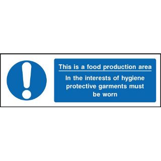 Picture of "This Is A Food Production Area- In The Interests Of Hygiene Protection Garments Must Be Worn" Sign 