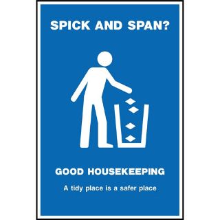 Picture of "Spick And Span- Good Housekeeping- A Tidy Place Is A Safer Place" Sign 